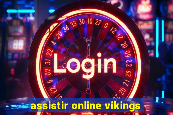 assistir online vikings